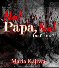 Portal Ilham - Cerpen Psiko-thriller : No! Papa, no!